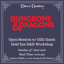 Dungeons & Dragons - Open Session w/ CGC Special Guest Sophie Power/Gobl'Inn D&D Workshop