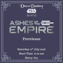 Star Wars: Unlimited - Ashes of the Empire Prerelease (Saturday)