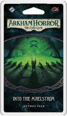 Arkham Horror: The Card Game - Into the Maelstrom (Mythos Pack)